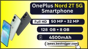 OnePlus Nord 2T 5G Smartphone : iPhone का कारोबार ठप कर देंगा OnePlus का ये स्मार्टफोन, चकाचक कैमरा और 80W फ़ास्ट चार्जर ,देखे डिटेल्स 