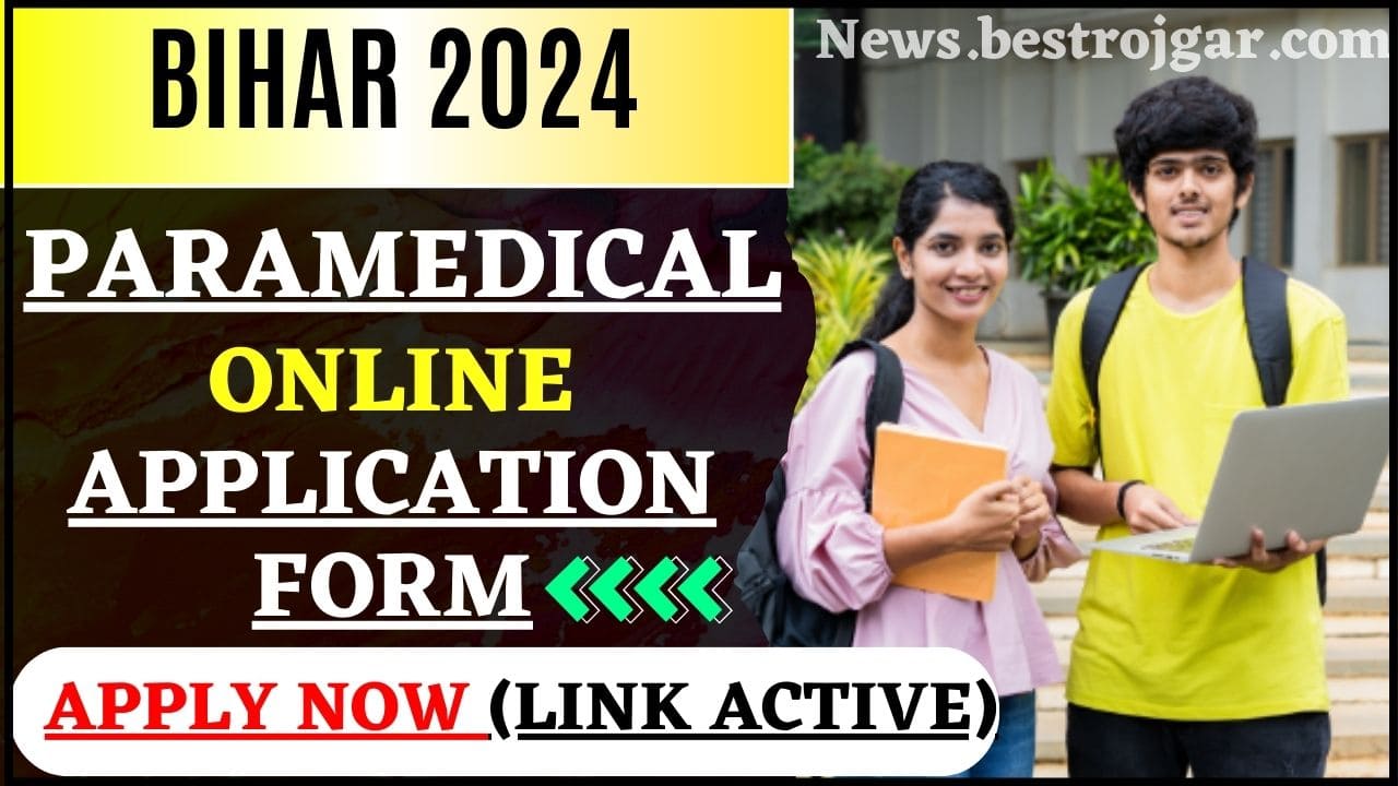 Bihar Paramedical Application Form